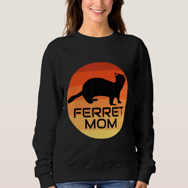 Ferret Mum  Sweatshirt (Front)