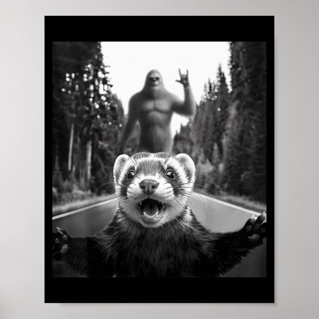 Ferret Selfie With Bigfoot Funny For Men Women Kid Poster (Front)