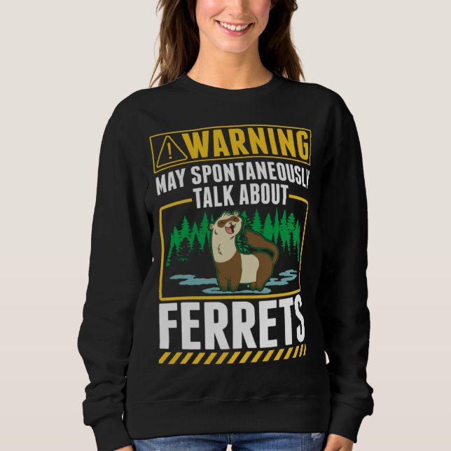 Ferret Sweatshirt (Front)