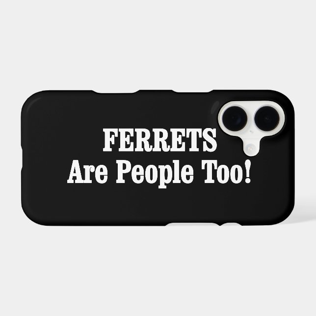 FERRETS Are People Too! (Back (Horizontal))