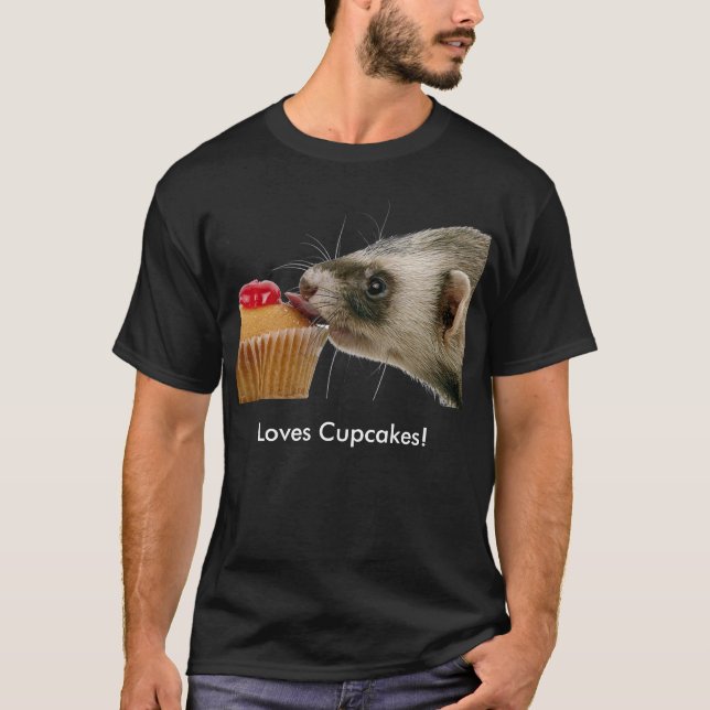 Ferrets Love Cupcakes T-Shirt (Front)