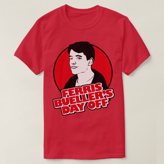 Ferris Buellers Day Off 1 T-Shirt (Design Front)