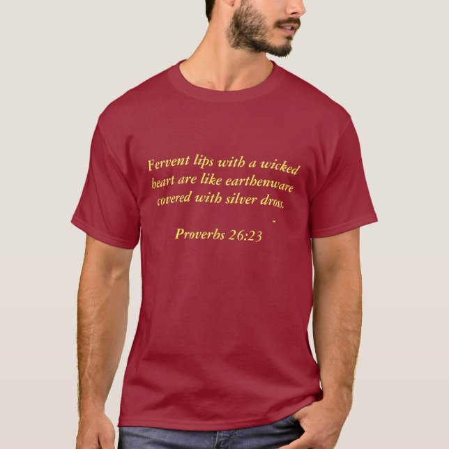 Fervent lips (proverbs 26:23 T-Shirt (Front)