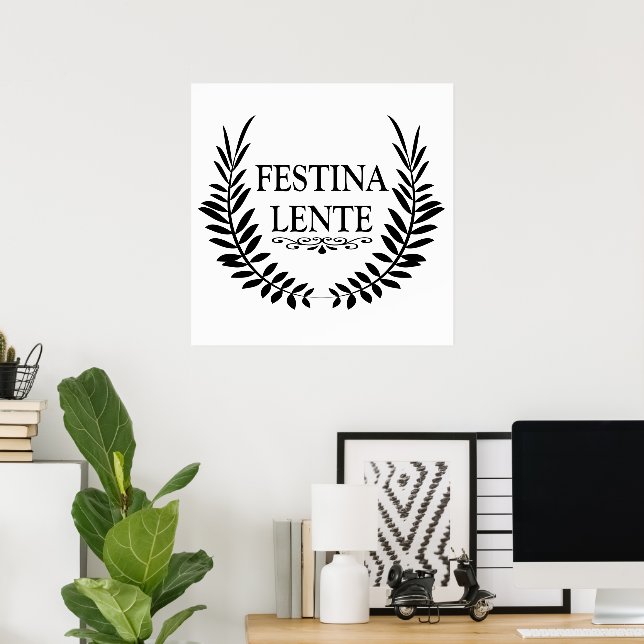festina lente, latin phrase poster (Home Office)