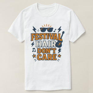 Festival Hair Don't Care Retro Rock Music  T-Shirt