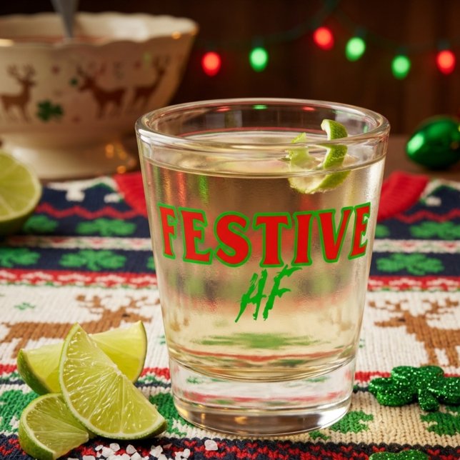 Festive AF Holiday Shot Glass (Creator Uploaded)