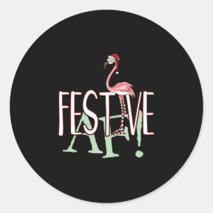 Festive Af Ironic Sarcastic Merry Christmas Flamin Classic Round Sticker