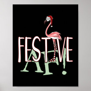 Festive Af Ironic Sarcastic Merry Christmas Flamin Poster