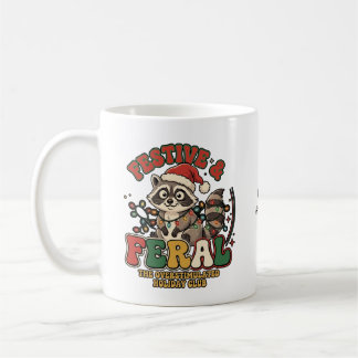 Festive and Feral Christmas Racoon Overstimulated Coffee Mug