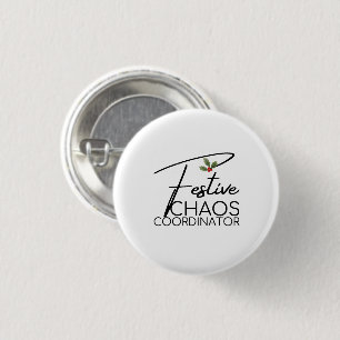 Festive Chaos Coordinator Elegant Holiday Gift 3 Cm Round Badge
