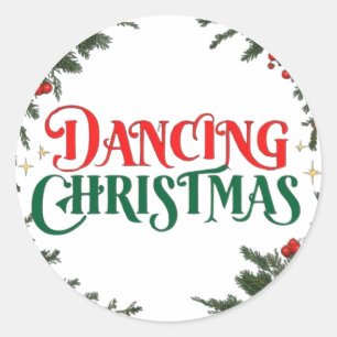 Festive Christmas Design - Dancing Christmas Cheer Classic Round Sticker