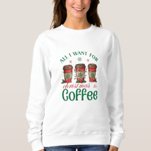 Festive Coffee and Christmas Lovers Sweatshirt