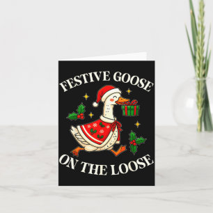 Festive Goose On The Loose Funny Goosemas Christma Card