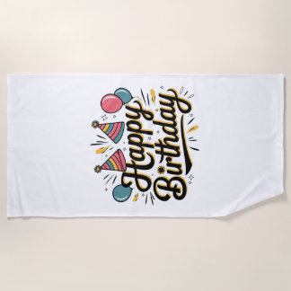 Festive Happy Birthday Beach Towel