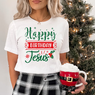 Festive Happy Birthday Jesus Christmas T-Shirt