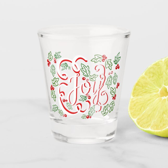 Festive Holiday Christmas JOY Script Shot Glass (Front)