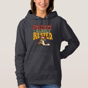 Festive? I Barely Rested Funny Christmas Hoodie