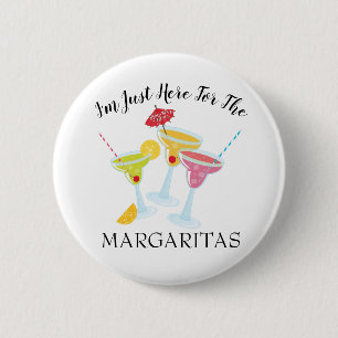 Festive I'm Here For Margaritas 6 Cm Round Badge