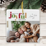 Festive Joyful 2 Photo Christmas Ceramic Ornament<br><div class="desc">A photo Christmas ornament featuring the word "joyful" in a playful text and festive colours. The design offers space for a photo on the front and another on the back.</div>