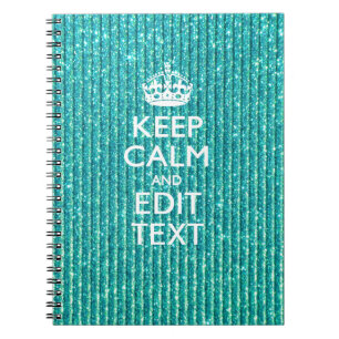 Festive Keep Calm Have Your Text Turquoise Spiral Notebook