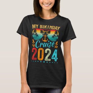 Festive My Birthday Cruise Ship Party 2024 Men, Wo T-Shirt