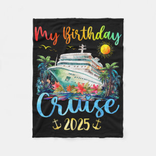Festive My Birthday Cruise Ship Party 2025 Men, Wo Fleece Blanket