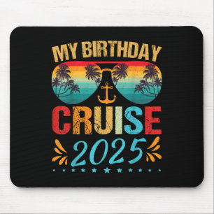 Festive My Birthday Cruise Ship Party 2025 Men, Wo Mouse Pad
