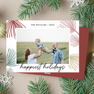 Festive Pine Boughs Happiest holidays family photo Holiday Card