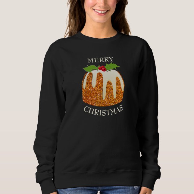 Festive Pudding | GLITTER SPARKLE | Ugly Christmas Sweatshirt (Front)