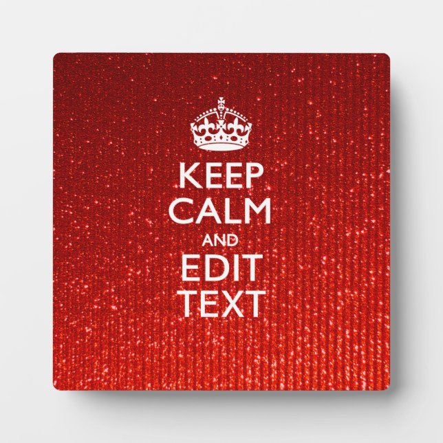 Festive Red Keep Calm for Your Text Plaque (Front)