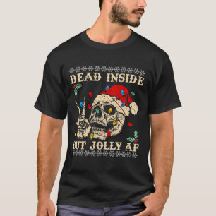 Festive Sarcastic Snarky Skeleton Ugly Christmas  T-Shirt