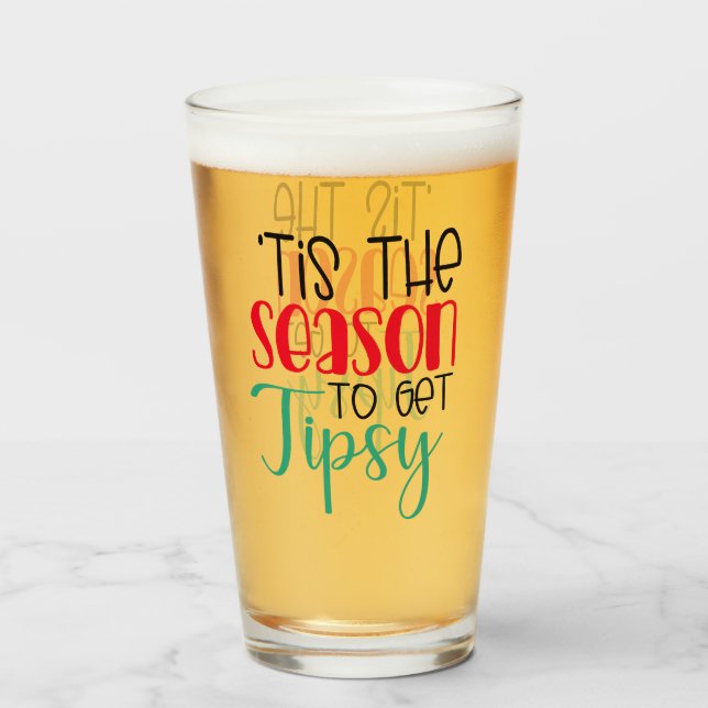 Festive Tis the Season To Be Tipsy | Fun Drinking Glass (Front Filled)