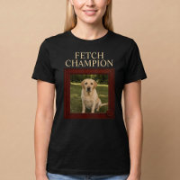 Fetch Champion Custom Funny Dog