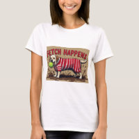 Fetch Happens Humourous poster muddy Labrador dog