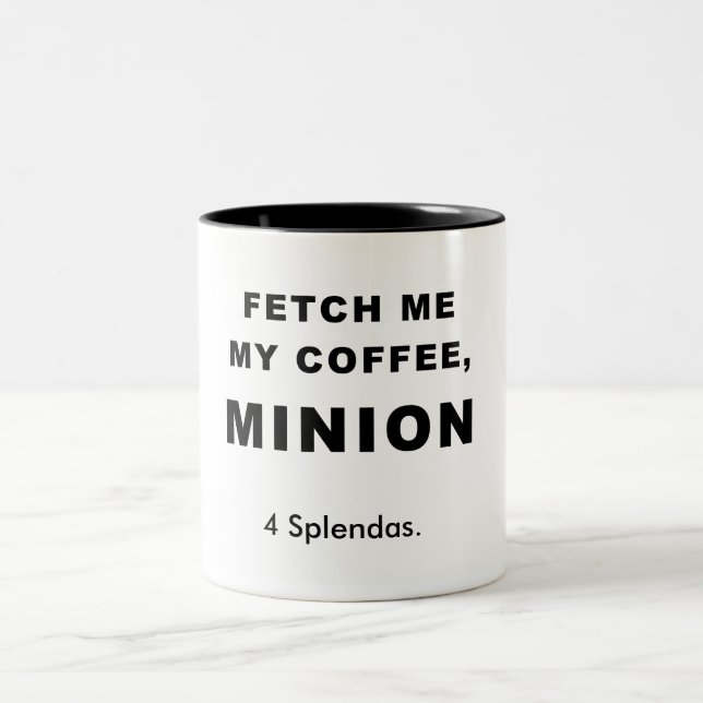 FETCH ME MY COFFEE, MINION Two-Tone COFFEE MUG (Center)