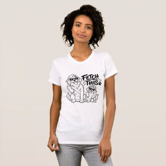 FETCH THIS Funny Dog Dad Gift T-Shirt