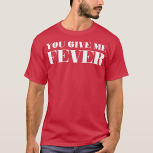 Fever white T-Shirt