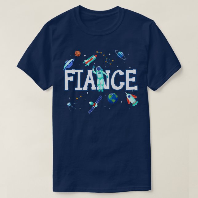 Fiance Astronaut Space Family Matching Birthday Pa T-Shirt (Design Front)
