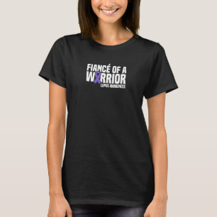 Fiance Of A Warrior Purple Ribbon Lupus Awareness  T-Shirt
