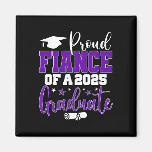 Fiance Senior 2025 Proud Fiance Of A Cl Of 2025 Gr Magnet