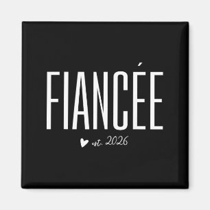 Fiancée Est 2026 for Future Wife Soon to be Mrs Magnet