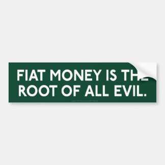 Fiat Money Bumper Sticker