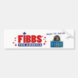FIBBS FOR AMERICA and Doughnuts for Eberyone! Bumper Sticker