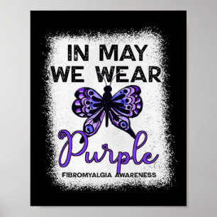 Fibro Awareness Spoonie In May We Wear Purple Butt Poster