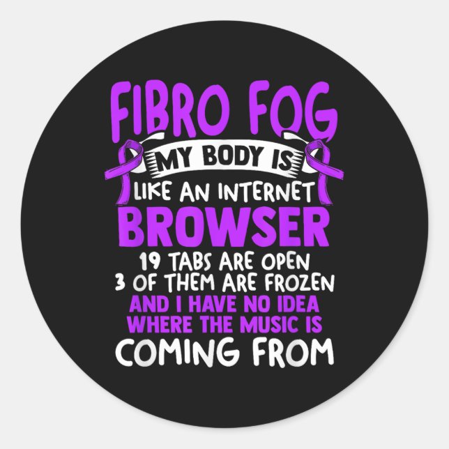Fibro Fog - Fibro Survivor Funny Fibromyalgia Awar Classic Round Sticker (Front)