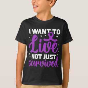 Fibro Warrior I Want To Live Not Just Survived T-Shirt