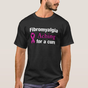 Fibromyalgia Aching For A Cure With Purple Awarene T-Shirt