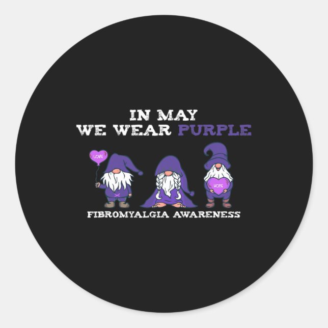 Fibromyalgia Awareness Fibro-in May We Wear Purple Classic Round Sticker (Front)