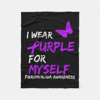 Fibromyalgia Awareness I Wear Purple For Myself 7  Fleece Blanket