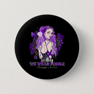 Fibromyalgia awareness in may we wear purple ribbo 6 cm round badge
